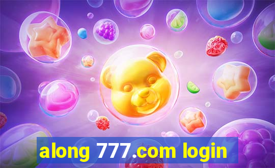 along 777.com login